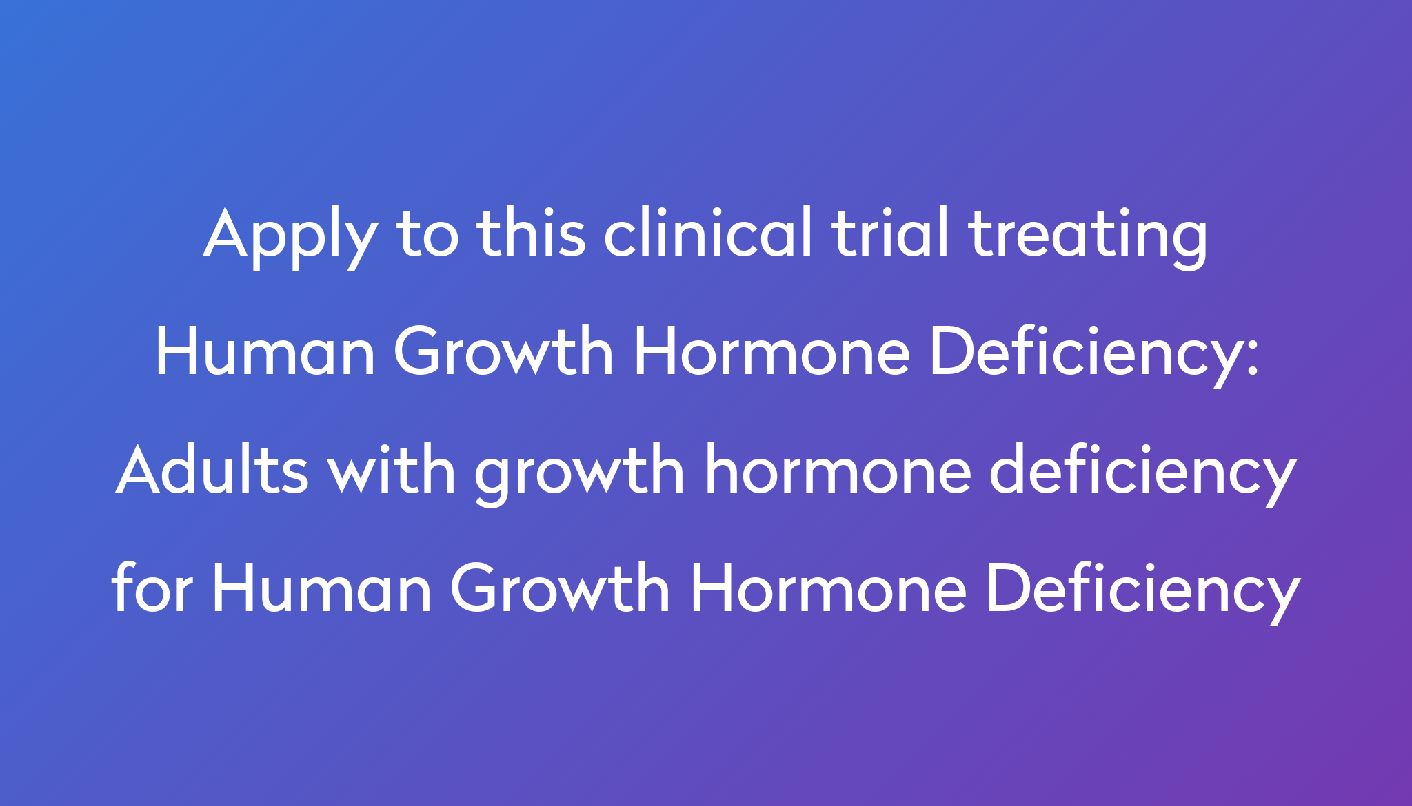 adults-with-growth-hormone-deficiency-for-human-growth-hormone